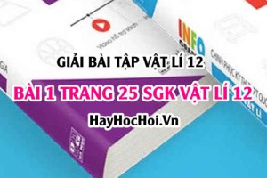 Giải bài 1 trang 25 SGK Vật lí 12: Tổng hợp 2 dao động điều hoà cùng phương, cùng tần số, giản đồ Fre-nen